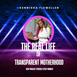 The Real Life of Transparent Motherhood