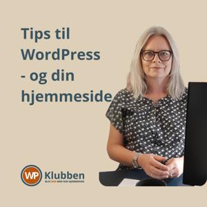 Tips til WordPress og din hjemmeside