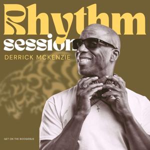 Derrick McKenzie "The Rhythm Sessions"