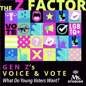 The Z Factor: Gen Z's Voice & Vote