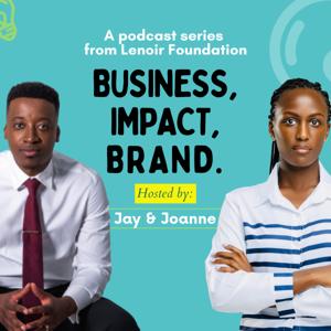 Business, Impact and Brand Podcast