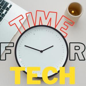 Time For Tech
