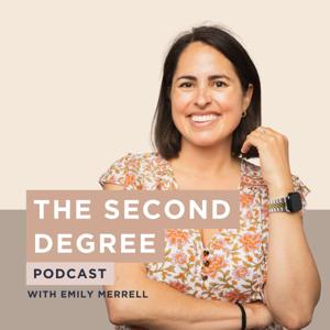 The Second Degree with Emily Merrell