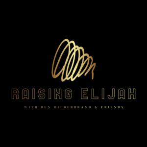 Raising Elijah