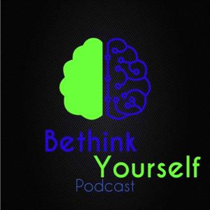 Bethink Yourself