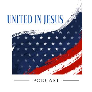 United In Jesus Podcast