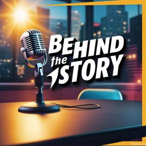 Behind the Story