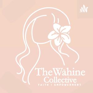 The Wāhine Collective's Podcast