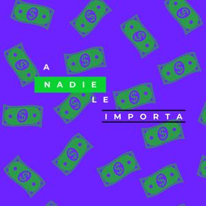 A nadie le Importa