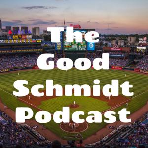 The Good Schmidt Podcast
