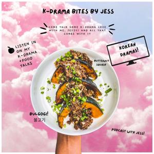 K-Drama Bites by Jess Podcast