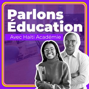 Parlons Éducation avec Haïti Académie