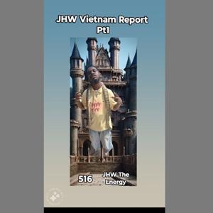 JHW Vietnam Report Pt1