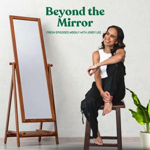 Beyond The Mirror Podcast