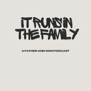 It Runs in the Family