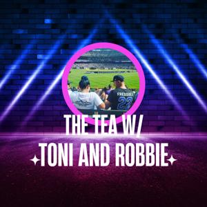 The Tea With Toni and Robbie
