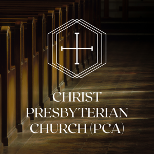 Christ Presbyterian Church of Huntsville, TX
