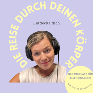 Die Reise durch Deinen Körper