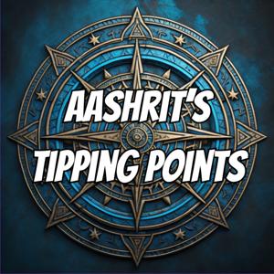 Aashrit's Tipping Points