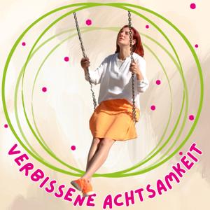 Verbissene Achtsamkeit