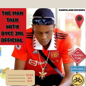 The Man Talk With Dyce JNL Official