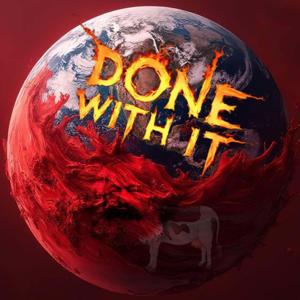 Done With It