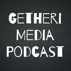 Getheri Media Podcast