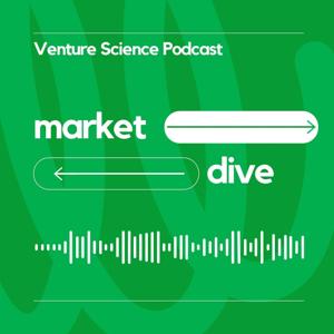 Venture Science Market Dive