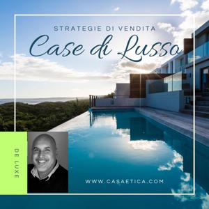 Case de luxe: le strategie Casa Etica!