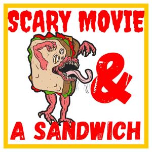 Scary Movie and a Sandwich
