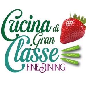 FINE DINING. Cucina di Gran Classe.