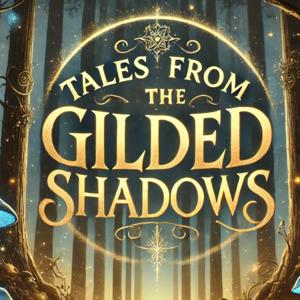 Tales from the Gilded Shadows