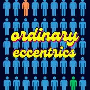 Ordinary Eccentrics