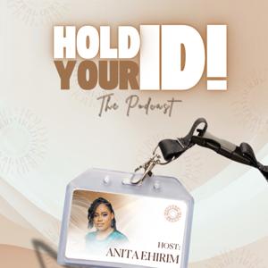 Hold Your ID! - The Podcast