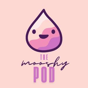 The Mooshy Pod