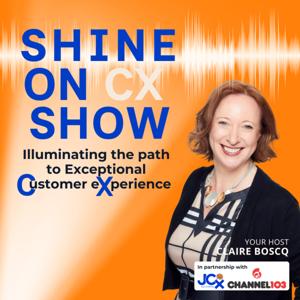 Shine on CX Show: Illuminating the Path to Exceptional Customer Experience