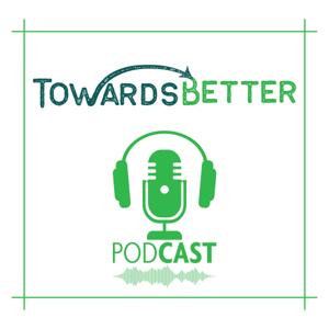 Towards Better