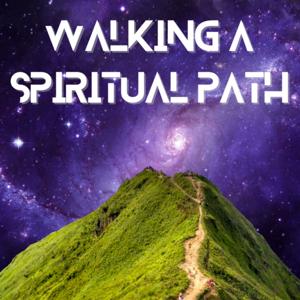 Walking a Spiritual Path