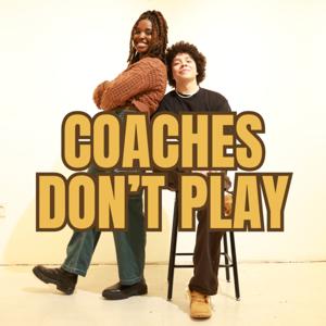 Coaches Don't Play