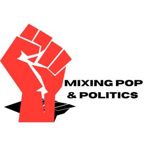 Mixing Pop & Politics