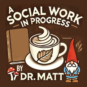 A Social Work in Progress