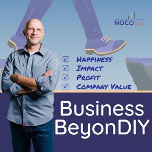 Business BeyonDIY | Improve Your Happiness, Impact, Profit & Company Value