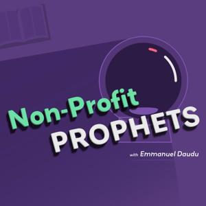 Non-Profit Prophets with Emmanuel Daudu