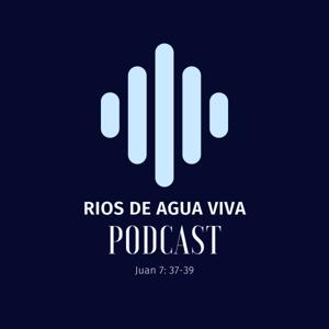 Rios de Agua Viva Podcast