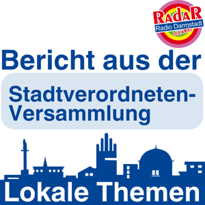 Bericht aus der Stadtverordnetenversammlung | Radio Darmstadt