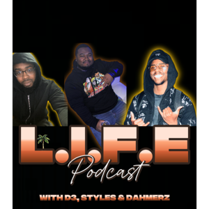 L.i.f.e Podcast