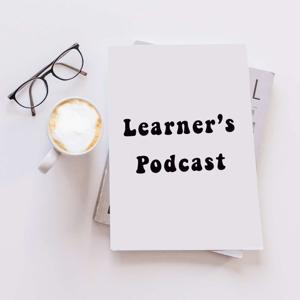 Learner's Podcast