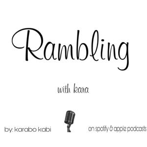 rambling with kara