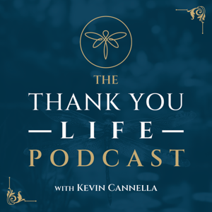 The Thank You Life Podcast