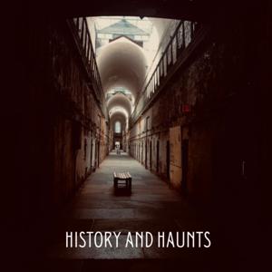 History and Haunts